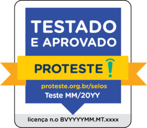 Selo PROTESTE: testado e aprovado